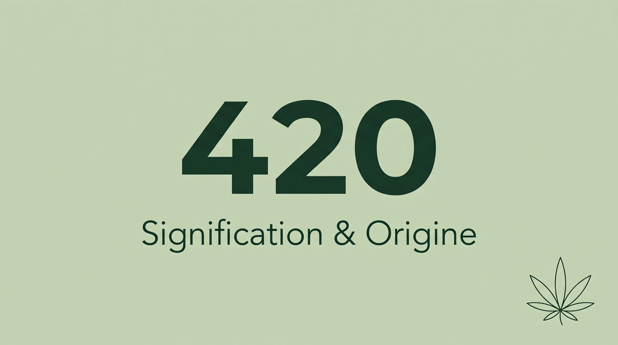 420 : Signification, Origine et Histoire d'un Code Devenu Culturel